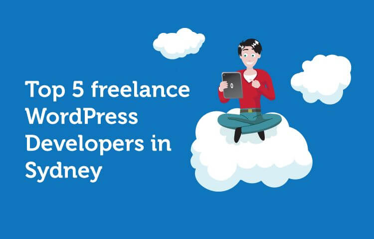 Top 5 freelance WordPress Developers in Sydney