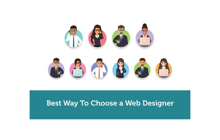 Best Way To Choose a Web Designer Best Way To Choose a Web Designer