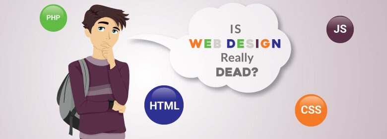 Is web design really dead?