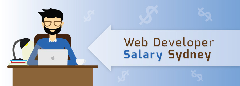 Web Developer Salary Sydney: A Complete Salary Guide For 2023