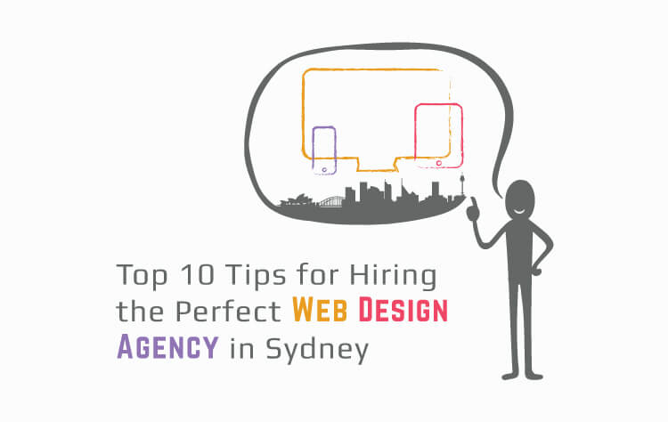 Hiring Perfect Web Design Agency in Sydney – 10 Tips Busted