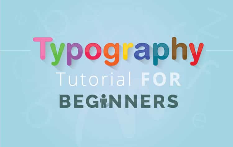 Typography Tutorial for Beginners: Everything You Need to Learn Typography Basics