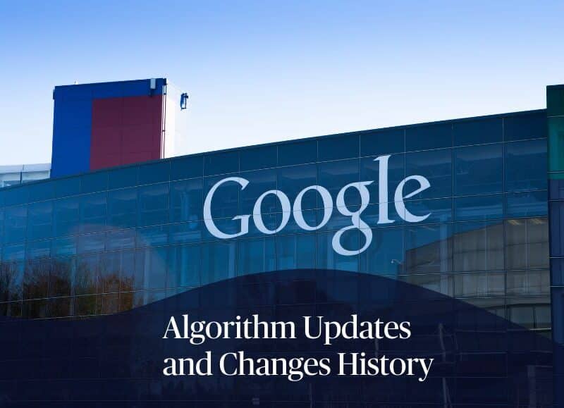 Google Algorithm Updates and Changes History