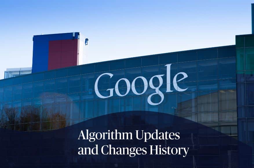 Google Algorithm Updates and Changes History