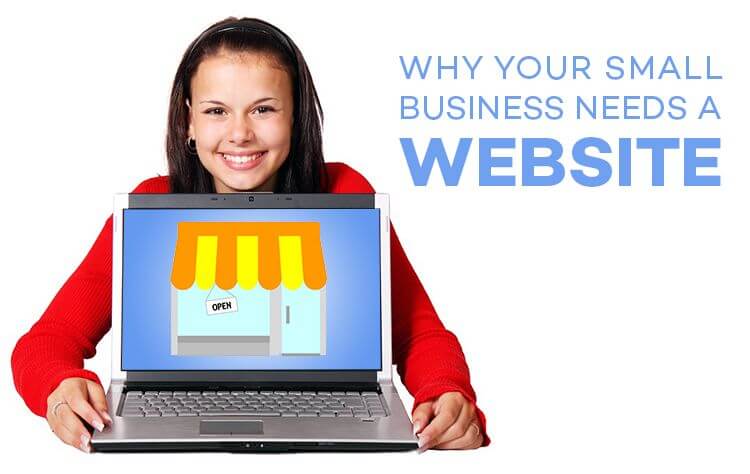 12 Reasons Why Your Small Business Needs A Website