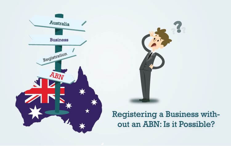 Registering a Business without an ABN: Is it Possible?