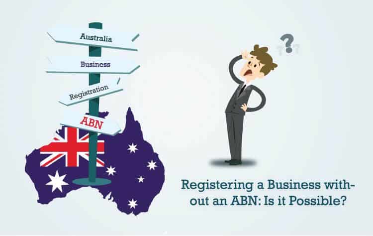 Registering a Business without an ABN: Is it Possible?