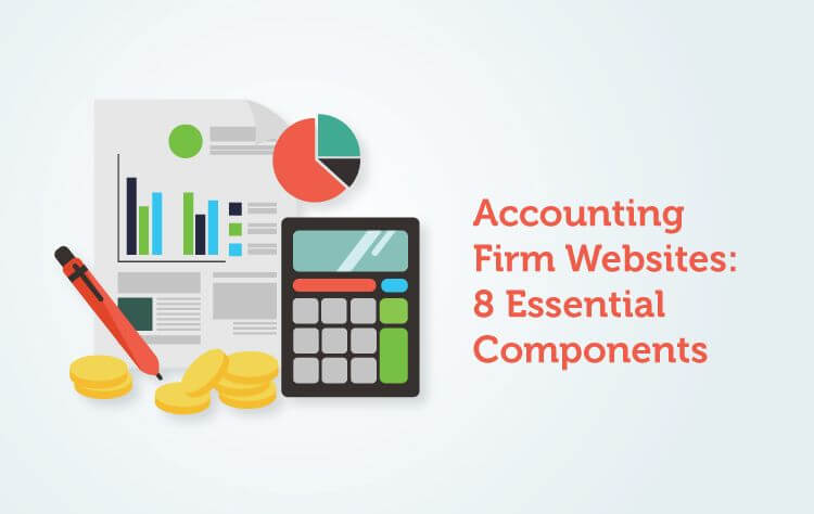 Accounting Firm Websites: 8 Essential Components they must have