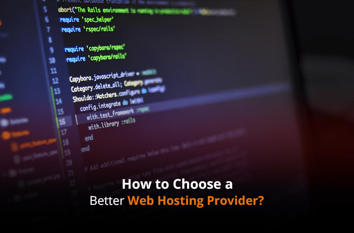 How to Choose a Better Web Hosting Provider?