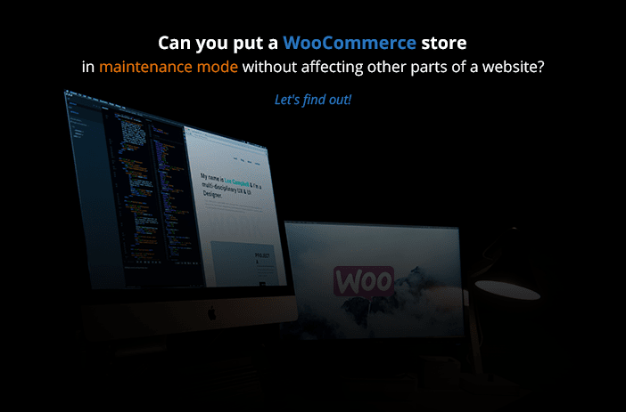 Can you put a WooCommerce store in maintenance mode without affecting other parts of a website? Let’s find out!