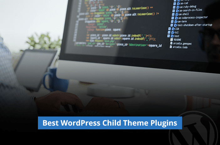 Best WordPress Child Theme Plugins