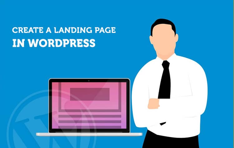 How to create a Landing page in WordPress for your Ad Campaigns