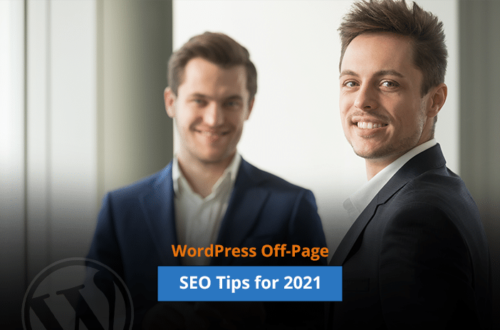 WordPress Off-Page SEO Tips for 2021