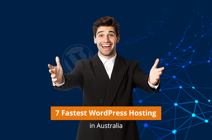 Seven Fastest WordPress Hosting Solutions in Australia