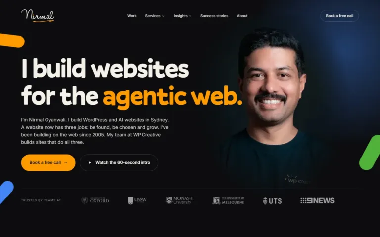 The live nirmal.com.au homepage: dark background, the headline "I build websites for the agentic web" in big rounded type with orange accents, Nirmal's portrait on the right and client logos below.