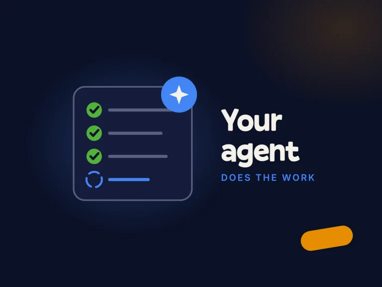 A task list with three items ticked and one in progress, an agent badge in the corner, beside the words Your agent and Does the work.
