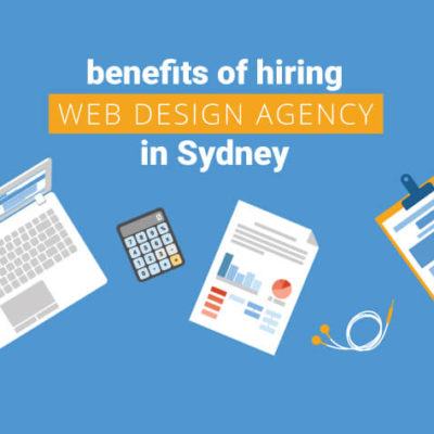 Benefits-of-hiring-web-design-agency-in-Sydney