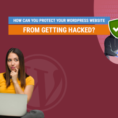 How can you protect your WordPress website from getting hacked?