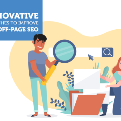 5 Innovative Approaches To Improve Your off-page SEO