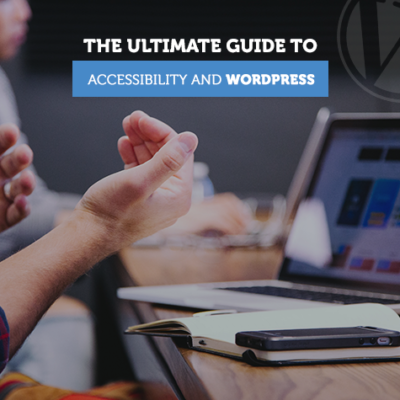 WordPress and accessibility: What's the link?