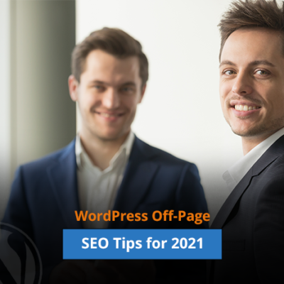 WordPress Off-Page SEO Tips for 2021